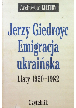 Emigracja ukraińska Listy 1950 - 1982