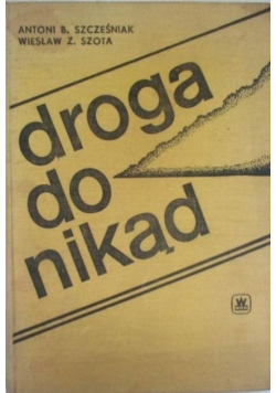 Droga do nikąd Działalność Organizacji Ukraińskich Nacjonalistów i jej likwidacja w Polsce