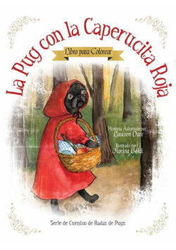 La Pug Con La Caperucita Roja - Libro Para Colorear