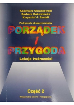 Porządek i przygoda Lekcje twórczości Część 2