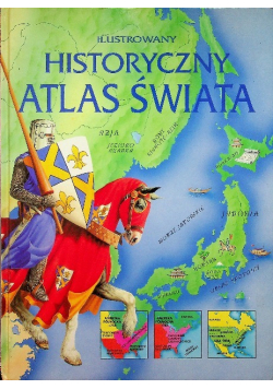 Ilustrowany historyczny atlas świata