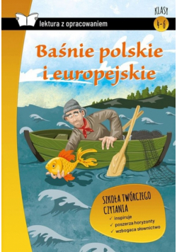 Baśnie polskie i europejskie Lektura z opracowaniem