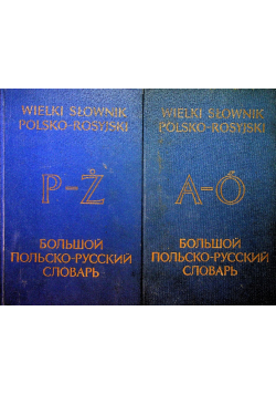 Wielki słownik polsko - rosyjski Tom 1 i 2
