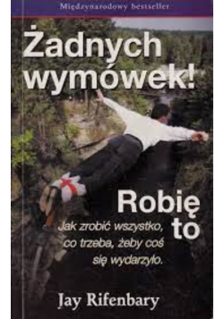 Żadnych wymówek Robię To