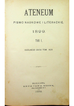 Ateneum pismo naukowe i literackie 1899 tom 1 1899 r.