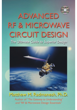 Advanced Rf & Microwave Circuit Design (Updated & Modernized Edition - June 2018)