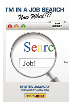 I'm in a Job Search--Now What (2nd Edition)