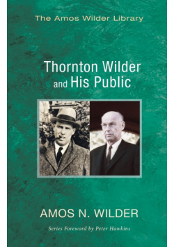 Thornton Wilder and His Public