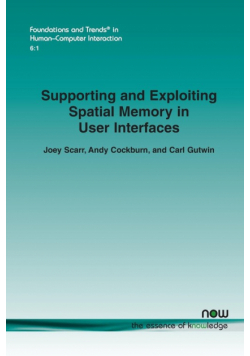 Supporting and Exploiting Spatial Memory in User Interfaces