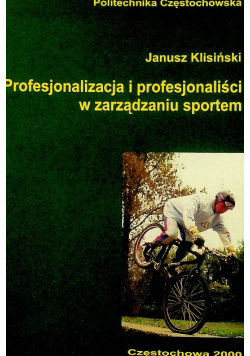 Profesjonalizacja i profesjonaliści w zarządzaniu sportem