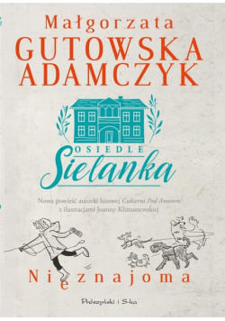 Osiedle Sielanka. Nieznajoma