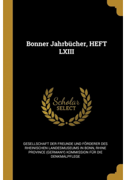 Bonner Jahrbücher, HEFT LXIII