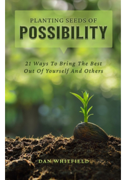 Planting Seeds Of Possibility