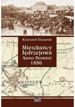 Mieszkańcy Jędrzejowa. Anno Domini 1886