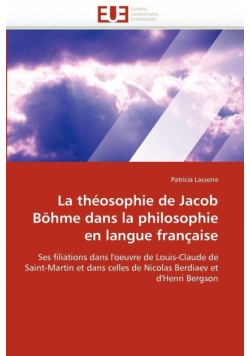 La théosophie de jacob böhme dans la philosophie en langue française