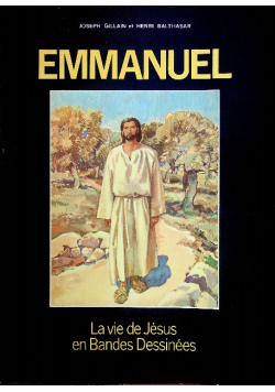 Emmanuel La vie de Jesus en Bandes