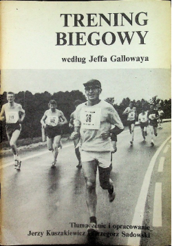 Trening biegowy według Jeffa Gallowaya