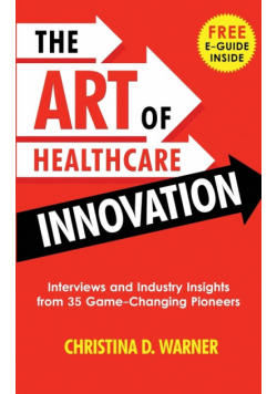 The Art of Healthcare Innovation