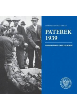 Paterek 1939. Zbrodnia i pamięć