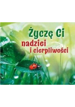 Perełka 281 - Życzę Ci nadziei i cierpliwości