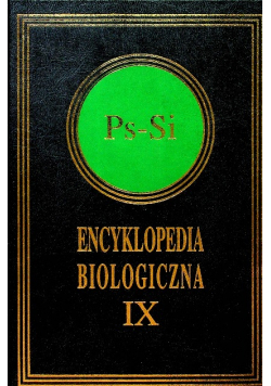 Encyklopedia Biologiczna tom IX