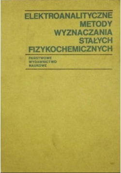 Elektroanalityczne metody wyznaczania stałych fizykochemicznych