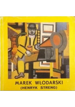 Marek Włodarski Henryk Streng 1903 - 1960