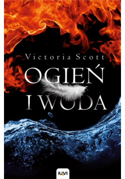 Ogień i woda T.1 BR