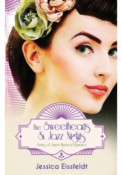 The Sweethearts & Jazz Nights Series of Sweet Historical Romance