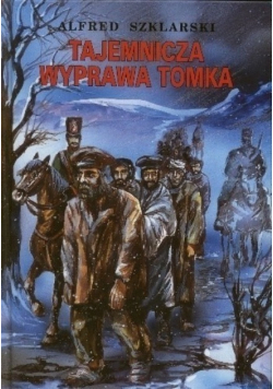 Tajemnicza wyprawa Tomka