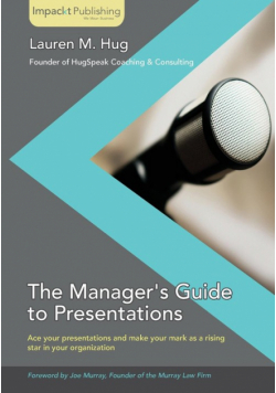 The Manager's Guide to Presentations