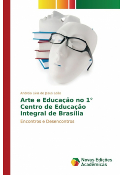 Arte e Educação no 1° Centro de Educação Integral de Brasília