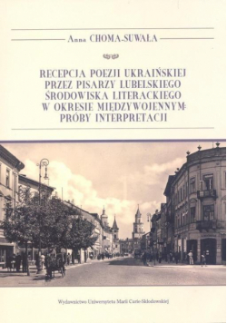 Recepcja poezji ukraińskiej przez pisarzy...