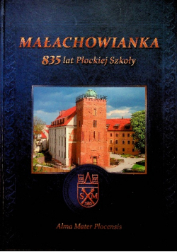 Małachowianka 835 lat płockiej szkoły