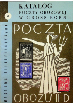 Wystawa filatelistyczna 3 Katalog poczty obozowej w Gross Born