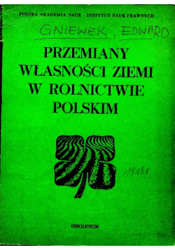 Przemiany własności ziemi w rolnictwie polskim