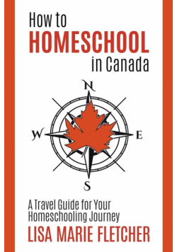 How to Homeschool in Canada