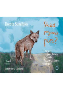 Skąd przyszedł pies?