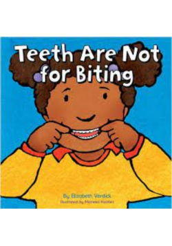 Teeth are Not for Biting
