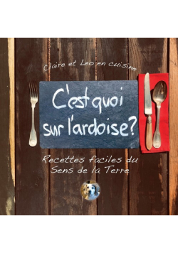 C'est quoi sur l'ardoise?