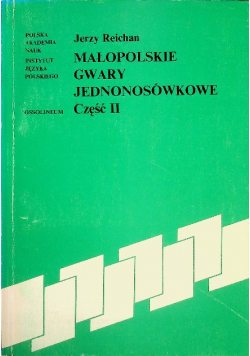 Małopolskie gwary jednonosówkowe część II