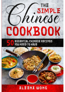 The Simple Chinese Cookbook
