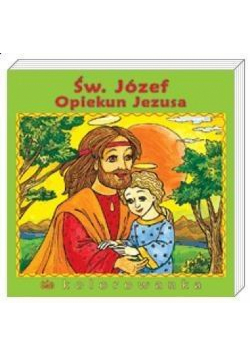 Święty Józef opiekun Jezusa. Kolorowanka
