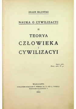 Teorya człowieka i cywilizacji 1911 r.