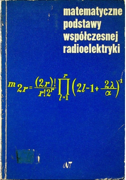Matematyczne podstawy współczesnej radioelektryki