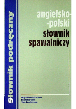 Angielsko polski słownik spawalniczy
