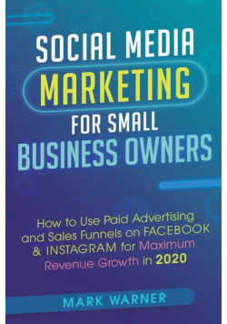 Social Media Marketing for Small Business Owners
