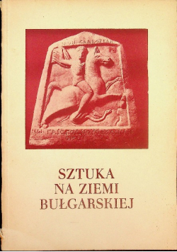 Sztuka na ziemi Bułgarskiej