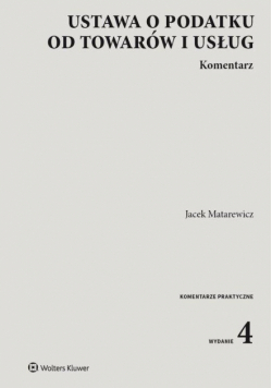 Ustawa o podatku od towarów i usług. Komentarz