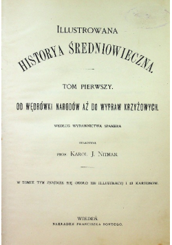 Dzieje powszechne ilustrowane ilustrowana historya średniowiecza 1879 r.